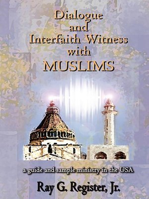cover image of Dialogue and Interfaith Witness with Muslims